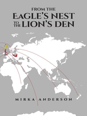 cover image of From the Eagle's Nest to the Lion's Den